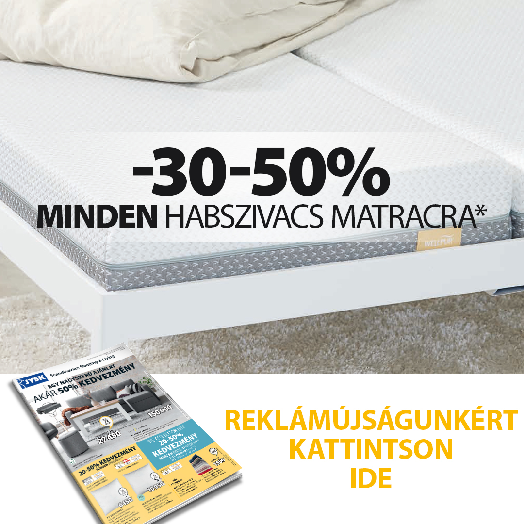 Habszivacs matracok akár 50% kedvezménnyel