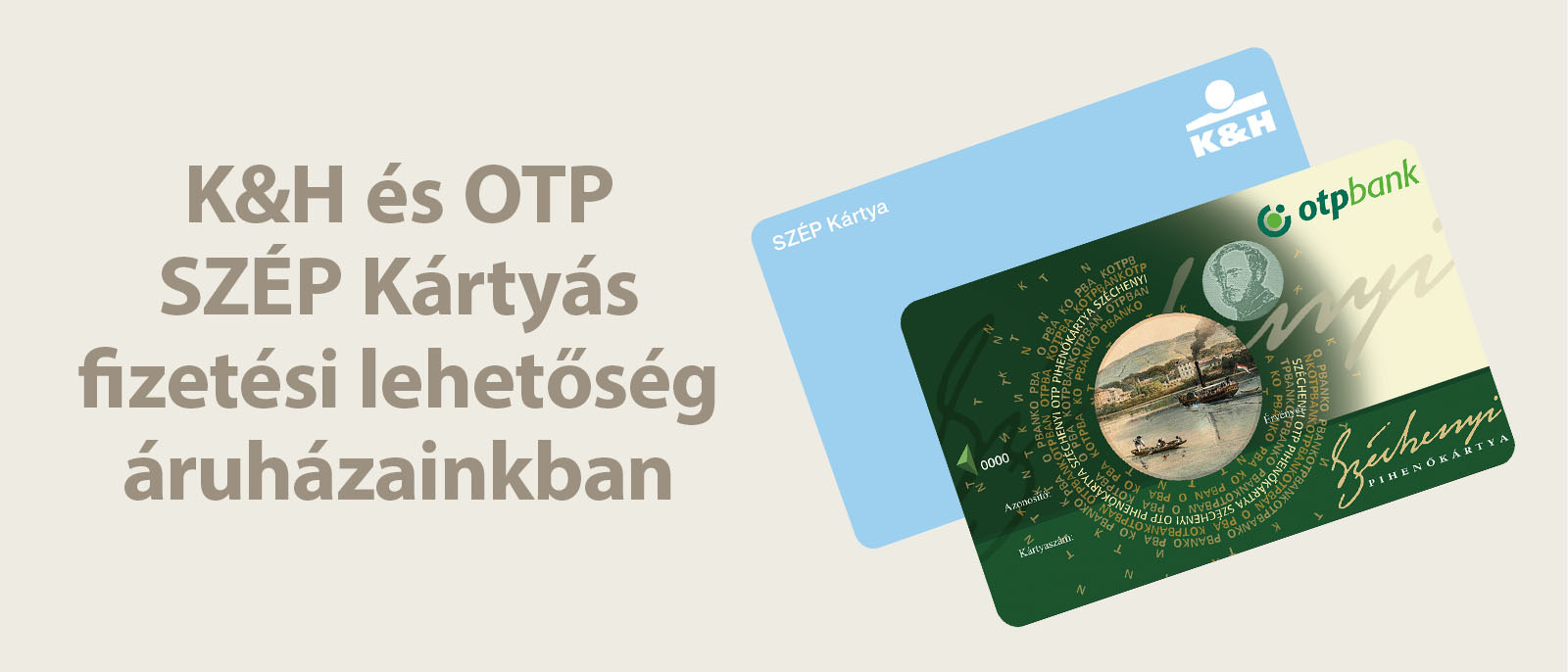 SZÉP kártyás fizetési lehetőség áruházainkban