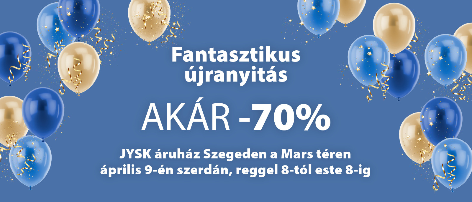 Fantasztikus újranyitás Szegeden a Mars téren - Akár 70% kedvezmény Fantasztikus újranyitás Szegeden a Mars téren - Akár 70% kedvezmény