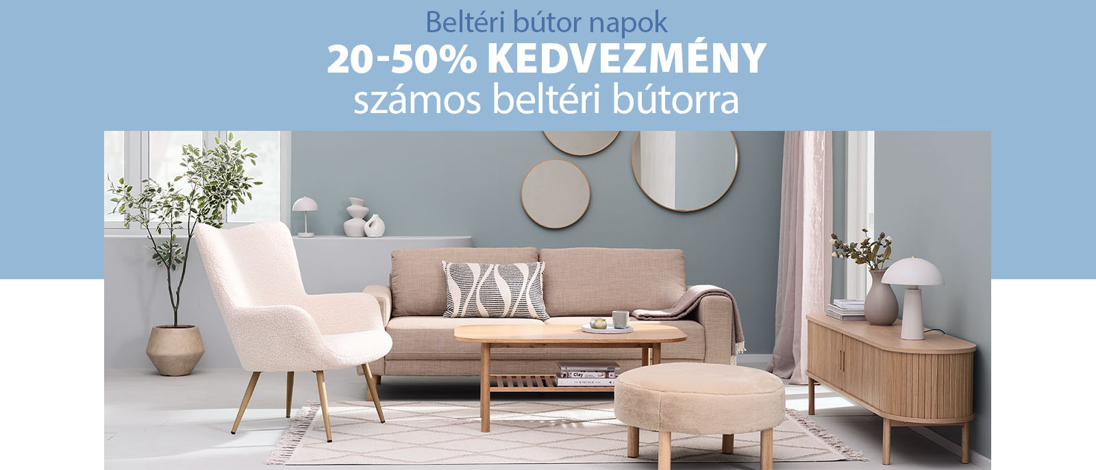 Beltéri bútor napok - 20-50% kedvezmény számos beltéri bútorra Beltéri bútor napok - 20-50% kedvezmény számos beltéri bútorra
