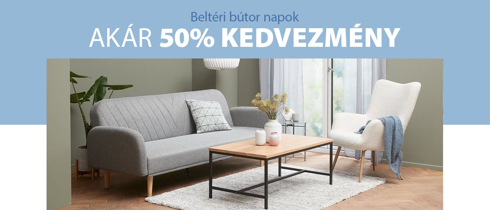 Beltéri bútor napok - 20-50% kedvezmény számos beltéri bútorra Beltéri bútor napok - 20-50% kedvezmény számos beltéri bútorra