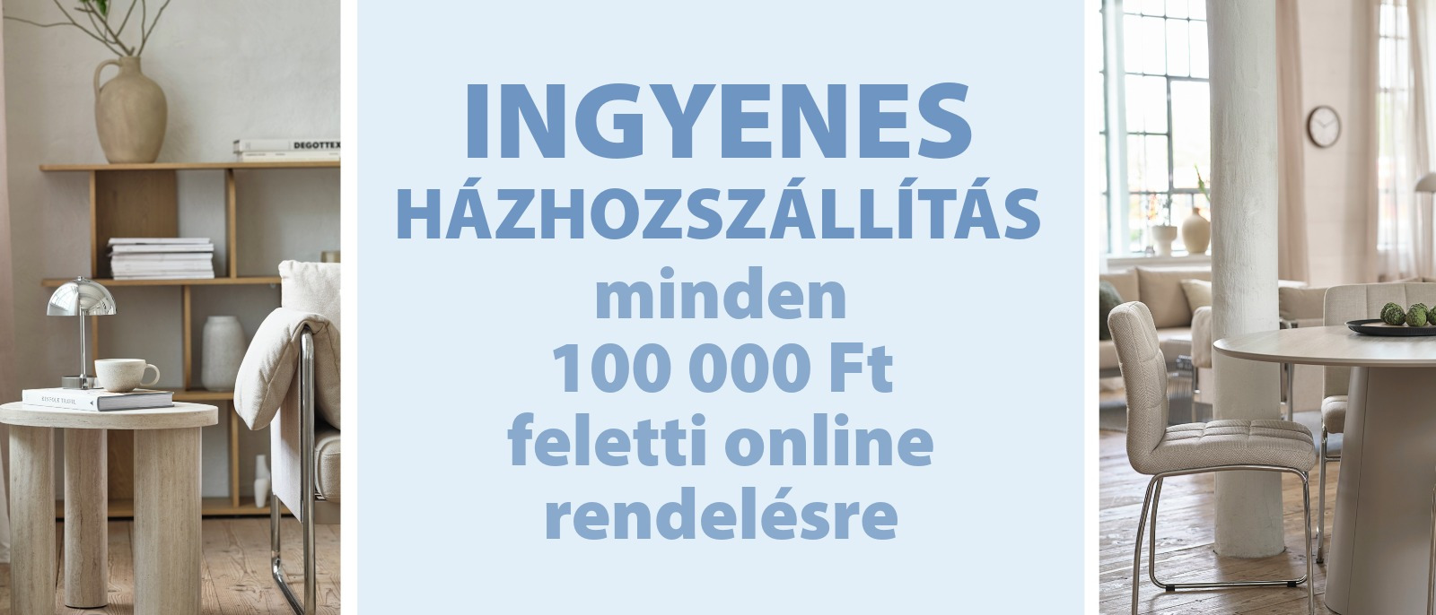 Ingyenes házhozszállítás minden 100 000 Ft feletti online rendelésre