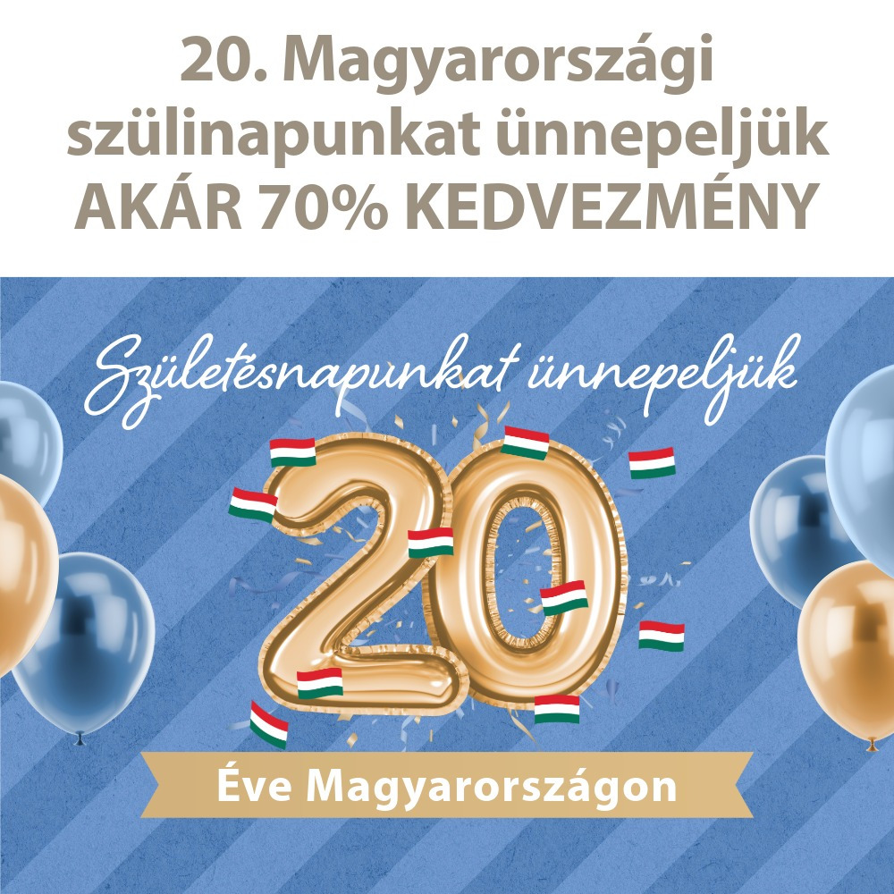 20. születésnapunkat ünnepeljük - AKÁR 70% KEDVEZMÉNY