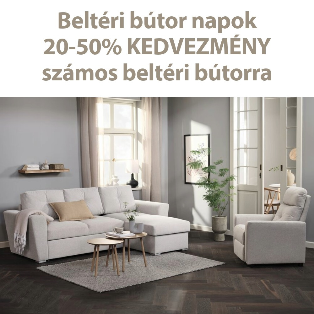 Beltéri bútor napok - 20-50% kedvezmény számos beltéri bútorra
