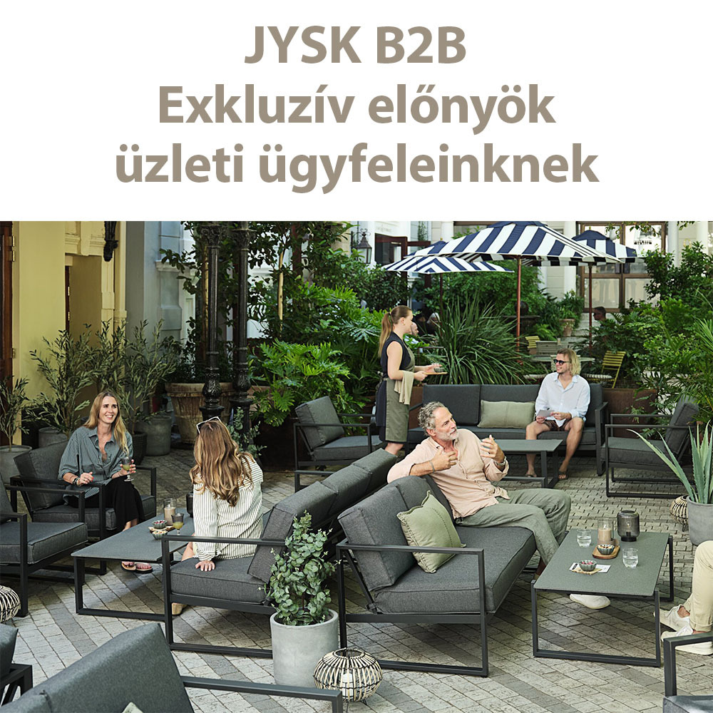 JYSK B2B - Exkluzív előnyök üzleti ügyfeleinknek JYSK B2B - Exkluzív előnyök üzleti ügyfeleinknek