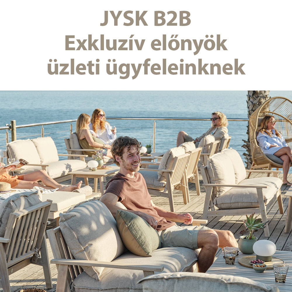 JYSK B2B - Exkluzív előnyök üzleti ügyfeleinknek JYSK B2B - Exkluzív előnyök üzleti ügyfeleinknek