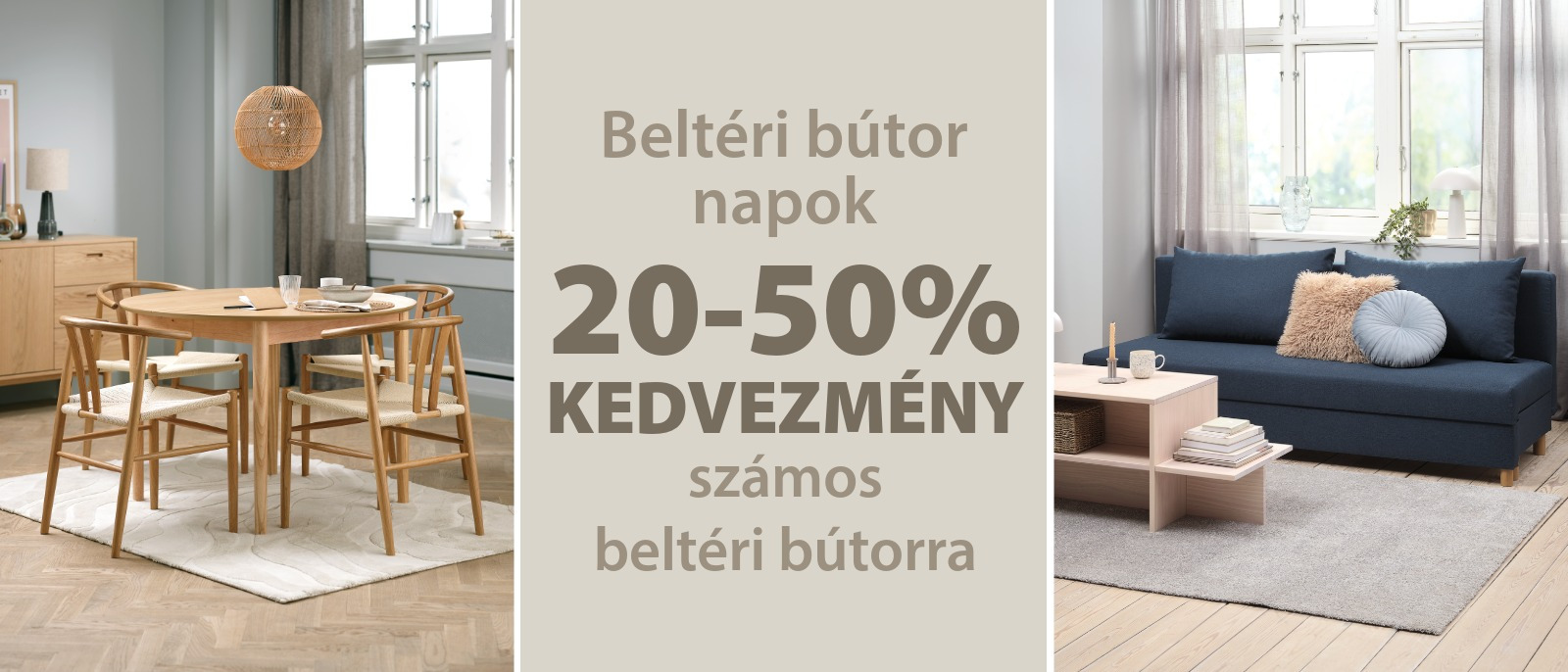 Beltéri bútor napok - 20-50% kedvezmény számos beltéri bútorra