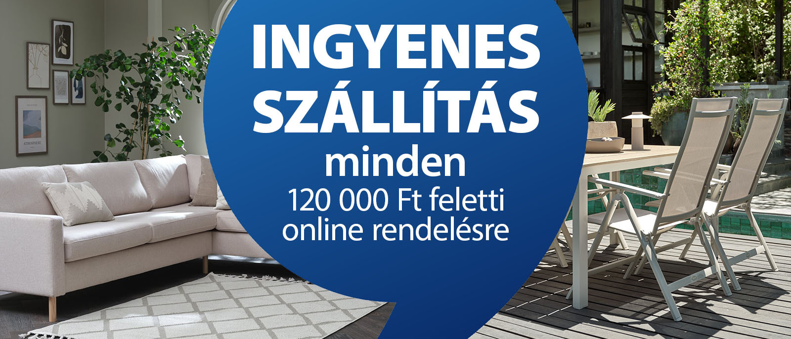 Ingyenes házhozszállítás minden 120 000 Ft feletti online rendelésre