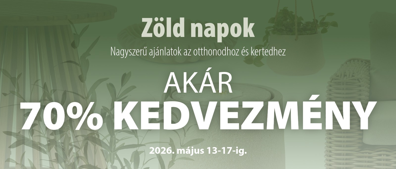 Zöld Napok - Akár 70% kedvezmény