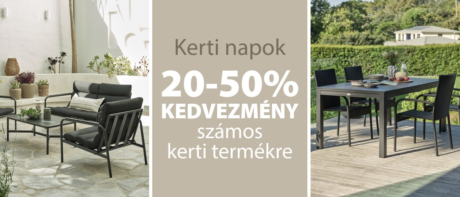 Kerti napok - 20-50% kedvezmény számos kerti termékre Kerti napok - 20-50% kedvezmény számos kerti termékre