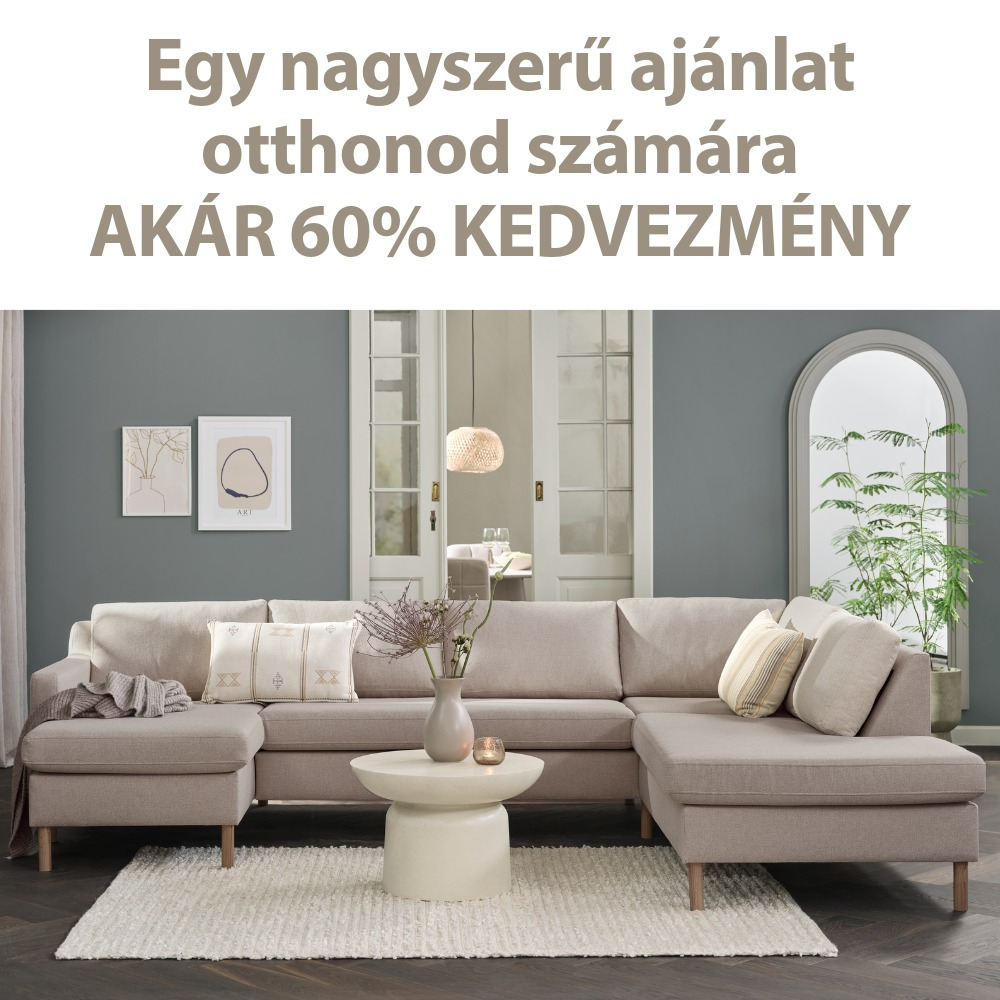 Egy nagyszerű ajánlat otthonod számára - Akár 60% kedvezmény Egy nagyszerű ajánlat otthonod számára - Akár 60% kedvezmény