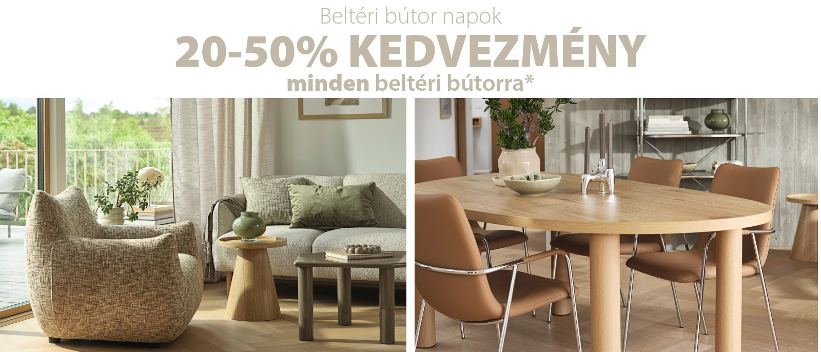 Beltéri bútor napok - 20-50% kedvezmény minden beltéri bútorra*