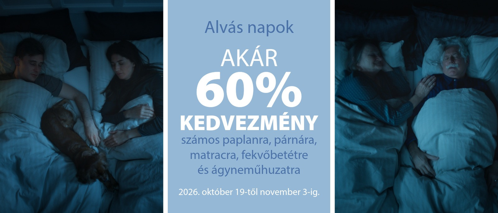 Alvás Napok - Akár 60% kedvezmény Alvás Napok - Akár 60% kedvezmény