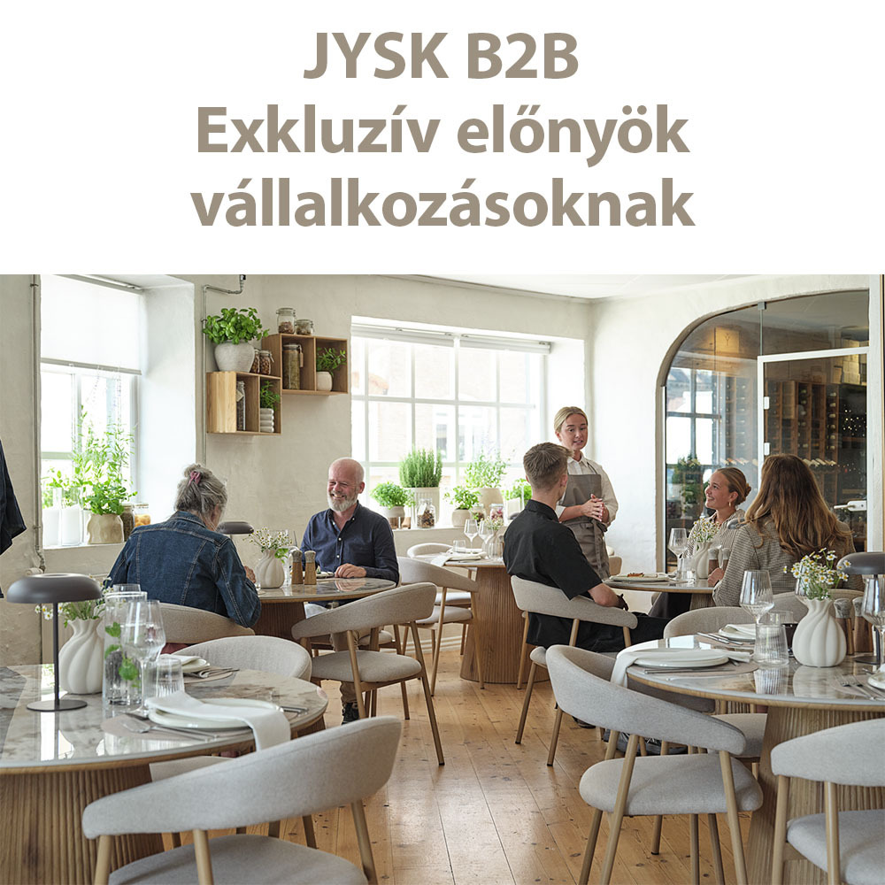 JYSK B2B - Exkluzív előnyök vállalkozásoknak JYSK B2B - Exkluzív előnyök vállalkozásoknak